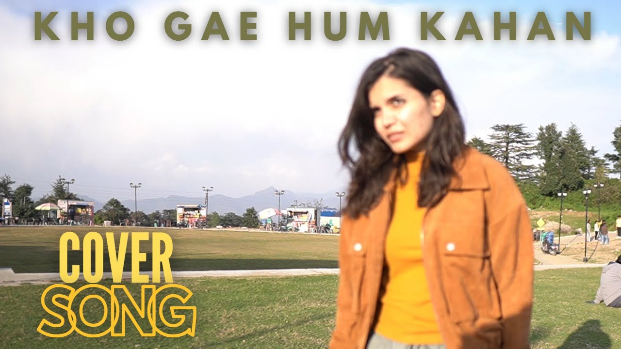 Kho Gae Hum Kahan GUITAR COVER YouTube