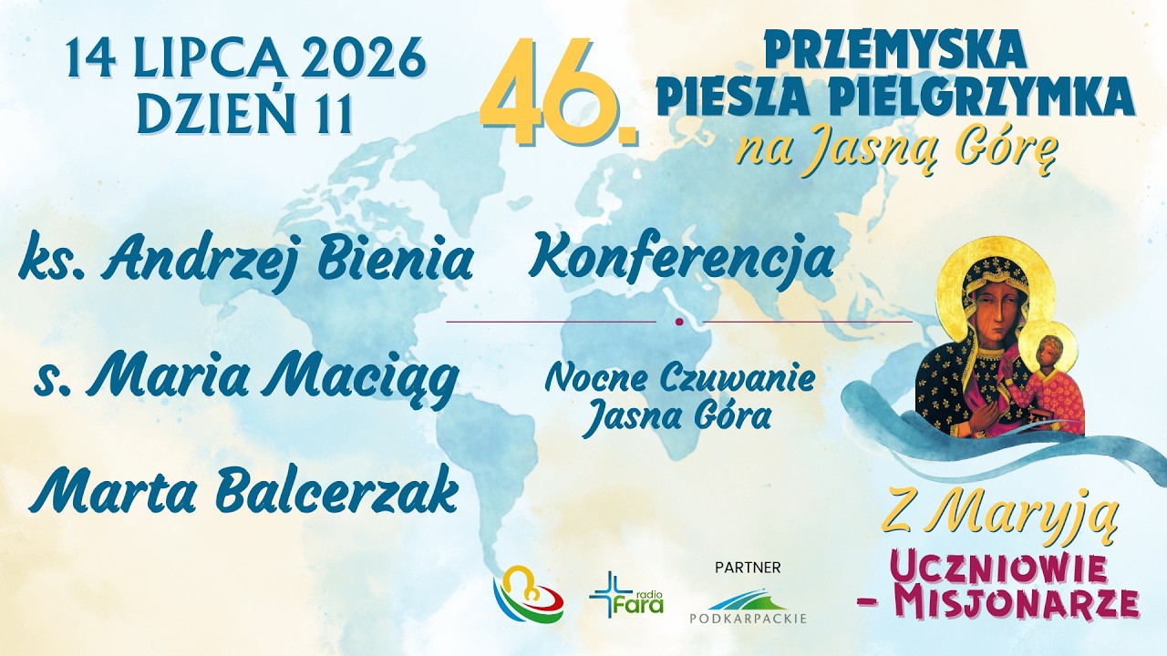 Nocne Czuwanie - Konferencja - Pielgrzymka Przemyska 2026 - dzień 11
