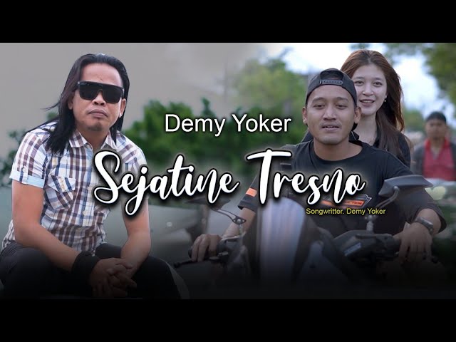 Demy Yoker - SEJATINE TRESNO (Official Music Video) | kudu piye ben iso nyenengke atimu class=