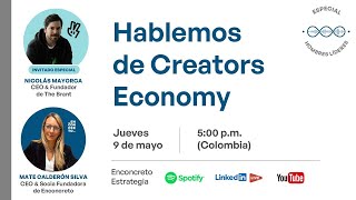 Ep. 43: Hablemos de Creators Economy - Nicolás Mayorca