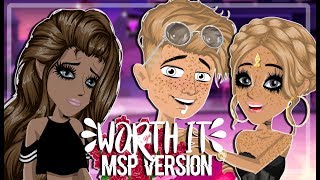 Worth It - Msp Version