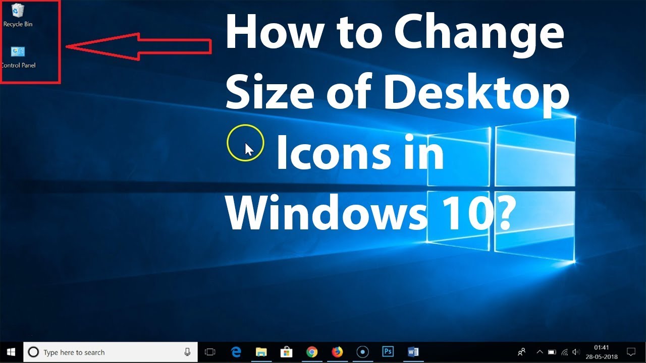 How To Change Size On Desktop Icons Windows 10 Youtube Images