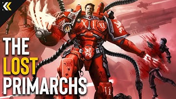The Lost Primarchs: Redacted and Unspoken. Explained | Warhammer 40k