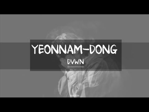 [韓繁中字] Dvwn (다운) - 연남동 延南洞 (Feat. lIlBOI)
