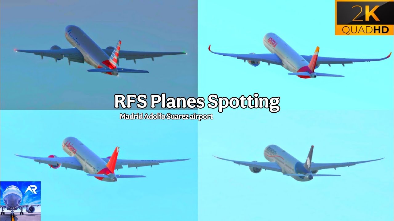 RFS Real flight simulator || Airplanes spotting || Madrid-Barajas Adolfo Suarez Airport || 2k HD
