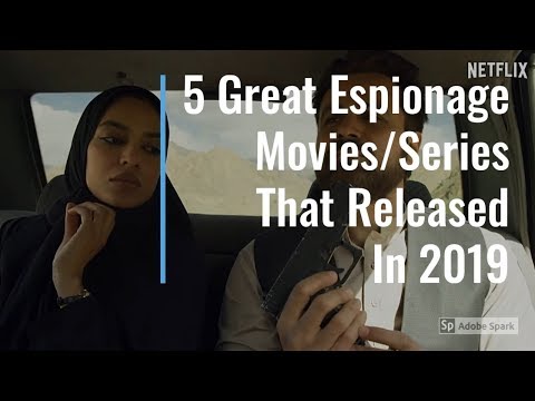 5 Great Espionage Movies That Released In 2019