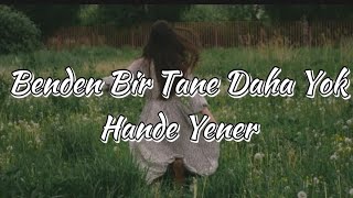 Hande Yener - Benden Bir Tane Daha Yok [Sözleri/Lyrics] | Müzik Dünyam Sözleri Resimi