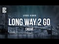 Capture de la vidéo Cassie - Long Way 2 Go | Lyrics