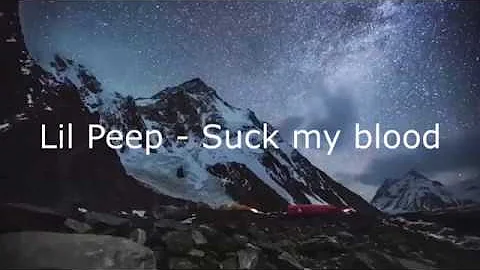 Lil Peep - Suck my blood (Music Video) (Lyrics)