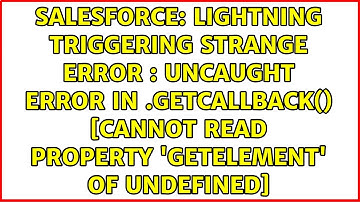Lightning triggering strange error : Uncaught Error in $A.getCallback() [Cannot read property...