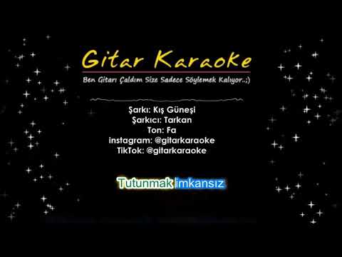 Kış Güneşi - Gitar Karaoke (Tarkan)