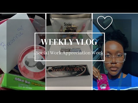 weekly vlog ♡ | social work week, being productive, self reflection, etc.