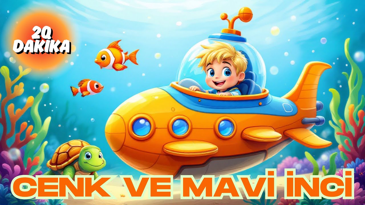 Cenk’in Mavi İnci Denizaltısı - Uyku Getiren Masallar -Çocuk Masalları - Hikayeler