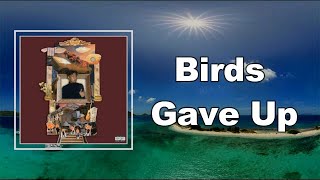 Orion Sun - Birds Gave Up (Lyrics)