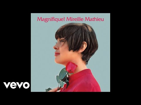 Mireille Mathieu - Je ne suis rien sans toi (Audio)