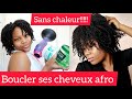 Comment boucler ses cheveux crepus facilement |Cheveux Afro|Cheveux Naturels|