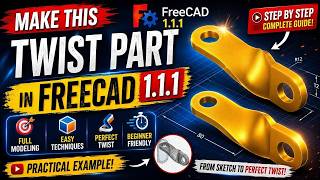 How to Make a Twisted Part in FreeCAD 1.1.1 | Complete Step-by-Step Tutorial