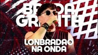 Banda Grafith - Lonbradao na onda - Dezembro 2023 - Música Nova - ( Spoiler )