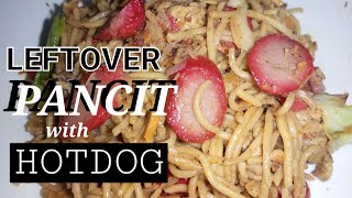 HOW TO MAKE LEFTOVER PANCIT WITH HOTDOG