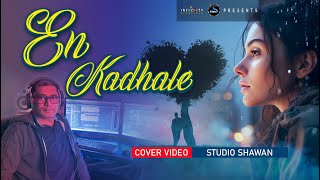 En Kadhale | என் காதலே..என் காதலே.. | Cover Music ...