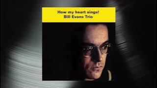 Bill Evans Trio - Ev'rything I Love