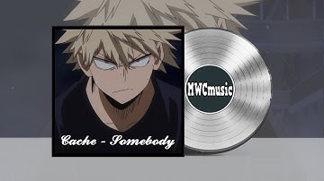 Cache - Somebody | No copyright music