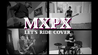 Let’s Ride - MxPx (Cover)