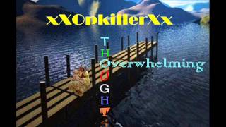 xXOpkillerXx - Overwhelming Thoughts (JorjitoDGey Radio Edit)
