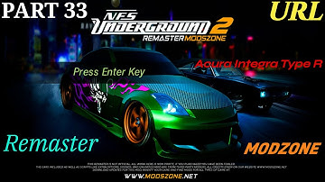 NFS Underground 2 Remaster ModZone | Part 33 | Integra R | Hard Difficulty | Manual Transmission