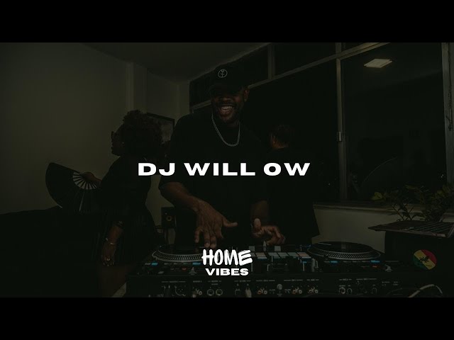 HOME VIBES 021 - DJ WILL OW class=