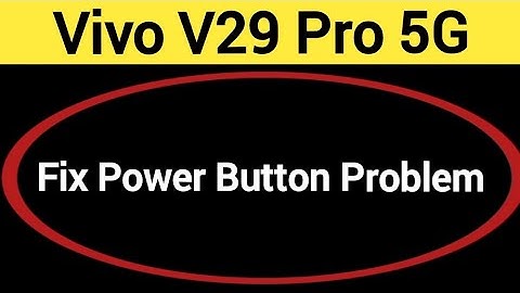 How to fix power button problem in V29 pro 5G | Vivo V29 5G, how to fix auto restart problem