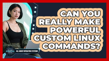 Can You Really Make Powerful Custom Linux Commands? - All About Operating Systems