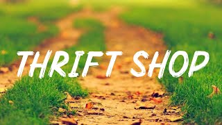 Thrift Shop - Macklemore & Ryan Lewis ft. Wanz (Lyrics)