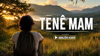 Tene mam  Kurdish Cover | Official Music Video