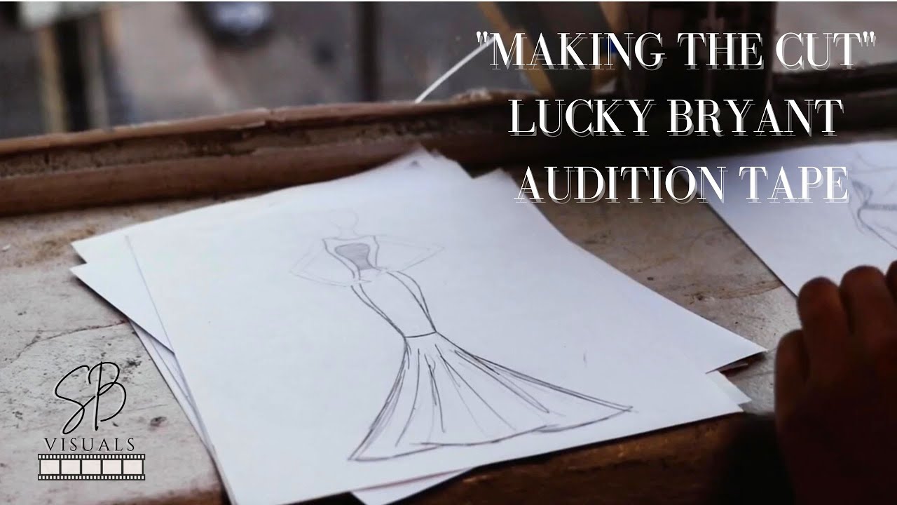 Making the Cut Audition Tape | 