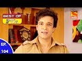 Best of FIR - एफ. आई. आर - Ep 104 - 24th August, 2017