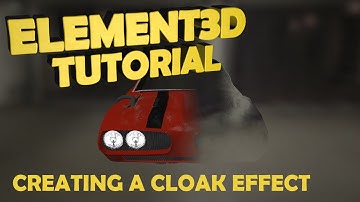 Tutorial | Element 3D : Cloak Effect using Elementary