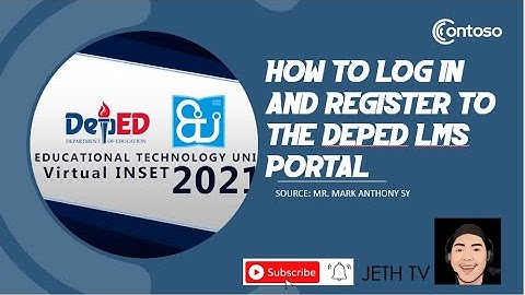 HOW TO LOG IN AND REGISTER TO DEPED LMS ???