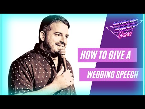How to Give a Wedding Speech - Greg Stone