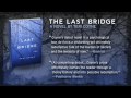 The Novel The Last Bridge by Teri Coyne