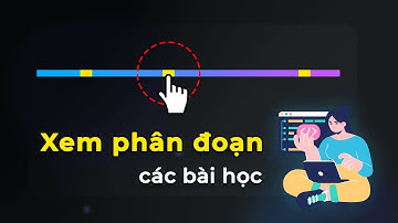 Xem Phân Đoạn Các Bài Học | Hướng dẫn sử dụng F8 Pro