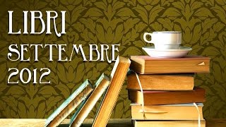Libri di Settembre 2012 (coll. con FioreDiNeve)