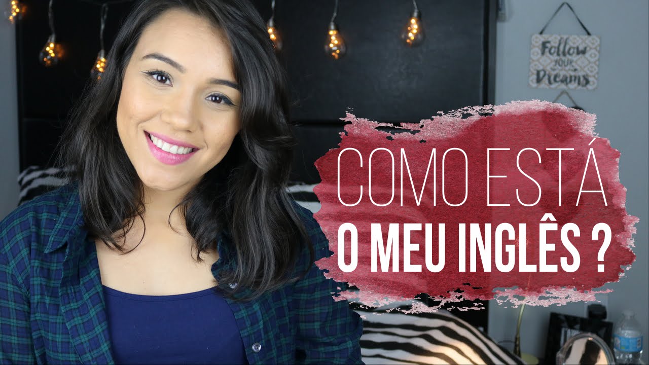 Como está meu Inglês? (Depois de 6 meses nos EUA) #VEDA05 fémina