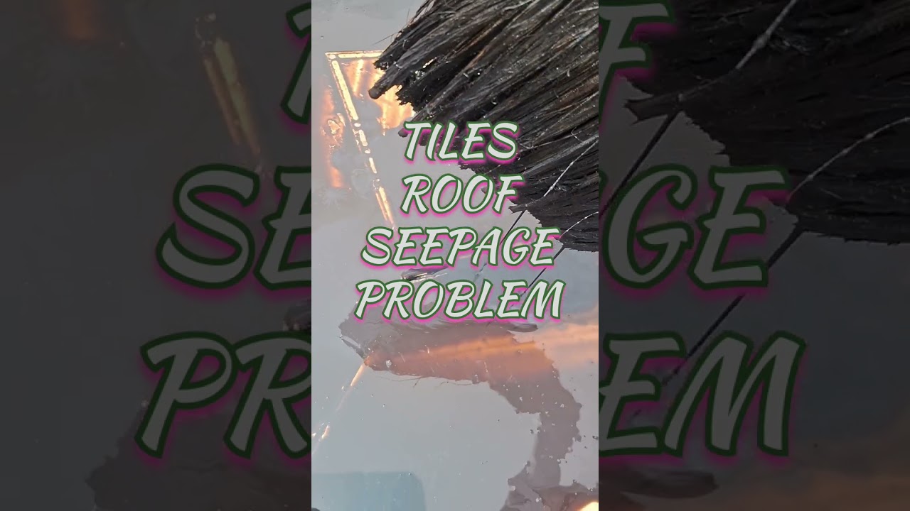 Tiles Roof Seepage Problem  । Waterproofing Treatment for Roof Tiles  । Tiles Water Leakage Solution