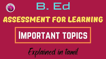 Assessment for learning important topics / b. ed / 2nd semester and year / start to study