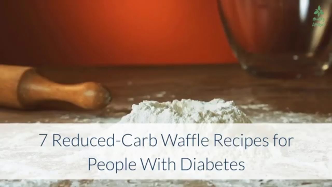 7 ReducedCarb Waffle Recipes for People With Diabetes YouTube