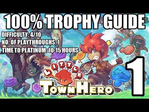 Little Town Hero - 100% Trophy Guide (1/23)