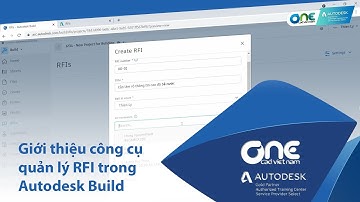 OneCAD | Giới thiệu công cụ quản lý RFI trong Autodesk Build
