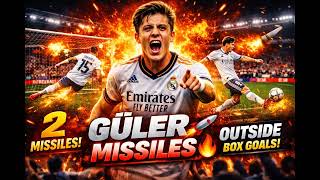 ARDA GÜLER MISSILES 🚀🔥 | 2 OUTSIDE BOX GOALS 😱 | Real Madrid Anthem ⚽