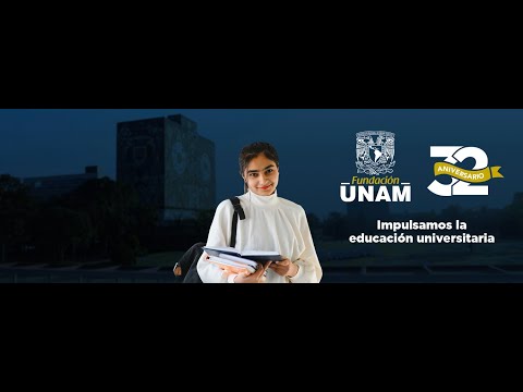 32 AÑOS DE FUNDACIÓN UNAM